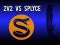 Splyce 2v2