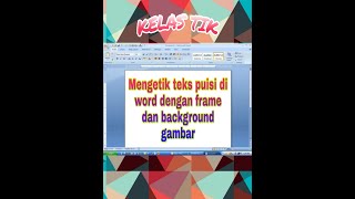 TIK 3 : Mengetik teks puisi dengan membuat bingkai di microsoft word