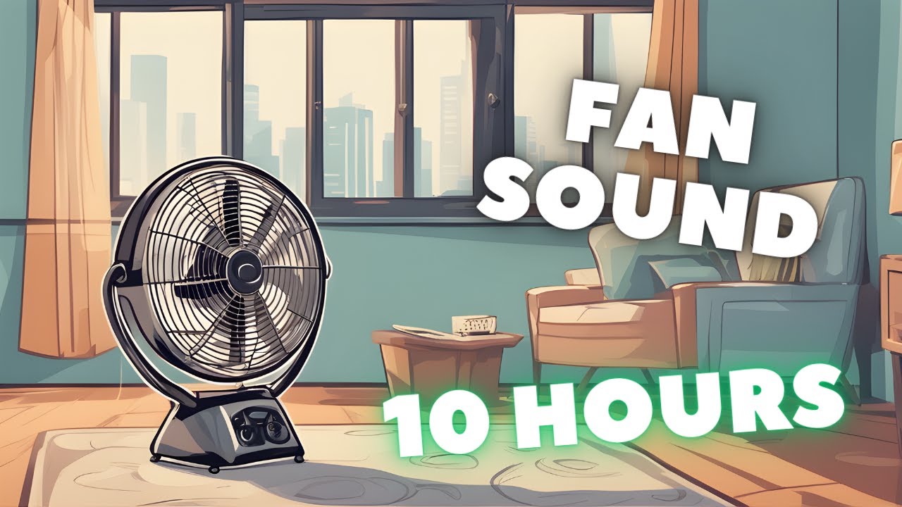 Fan Noise For Sleep 10 Hours 10 Hours of Relaxing Fan Sounds for Sleep, Study & Focus | Ultimate