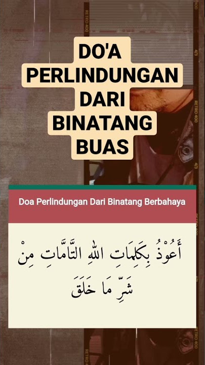 Doa perlindungan dari BINATANG BUAS