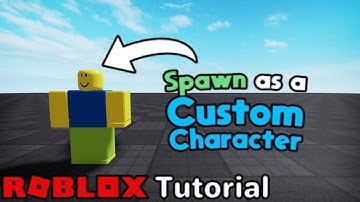 How to Spawn as a Custom Character! | Roblox Studio Tutorial