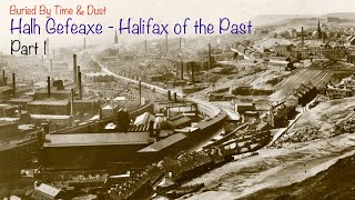 Halh Gefeaxe pt1  Halifax of the Past.
