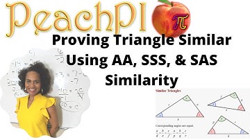 Proving Triangles Similar Using  Angle-Angle (AA), Side-Side-Side (SSS) & Side-Angle-Side Similarity