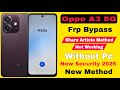 Oppo A3 Frp Bypass | Without Pc | Share Article Not Working | Google Account Lock Unlock 2025