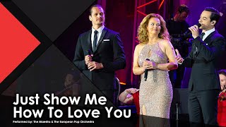 Video thumbnail of "Just Show Me How To Love You - The Maestro & The European Pop Orchestra Live Performance Music Video"