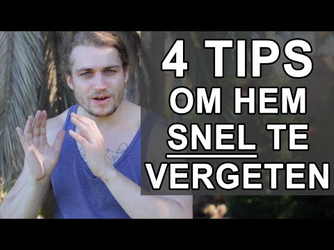 Hoe Vergeet Ik Hem? 4 Tips Om Iemand Te Vergeten & Loslaten