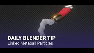 Daily Blender Secrets - Linked Metaball Particles (Molecular add-on) screenshot 1