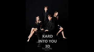 [3D] KARD - INTO YOU