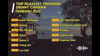 TRENDING !!! FULL ALBUM PLAYLIST DENNY CAKNAN || TERBARU 2023