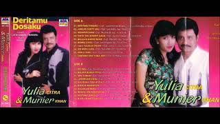 DERITAMU DOSAKU by Yulia Citra feat Munier Khan. Full Album Dangdut Original.