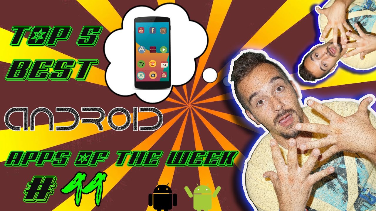 Top 5 Best Android Apps of the week#11GREEK - YouTube