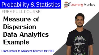 Measure of Dispersion Data Analytics Example || Lesson 19 || Probability & Statistics ||