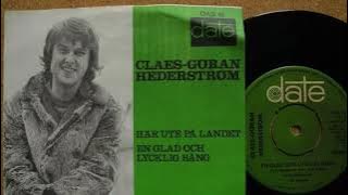 Claes Göran Hederström En Glad Och Lycklig Sång.