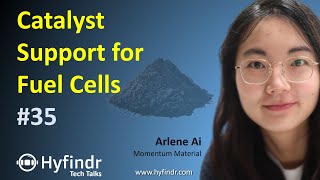 Tech Talk - Catalyst & Catalyst Support for Fuel Cells - Fuel Cell Tech Explained - Hyfindr Arlene