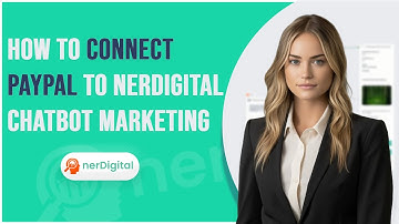 How to Connect PayPal to nerDigital Chatbot Marketing