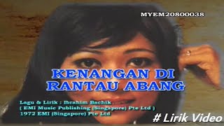 Video thumbnail of "Rafeah Buang ~Kenangan DiRantau Abang ~Lirik"