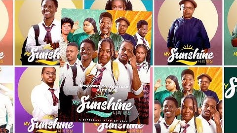 MY SUNSHINE- KOREAN NAIJA 🎥 MRMACARONI, AKI, TOYO BABY, KEMZ, HADDY, GRACE ANGEL, PETER KOMBA