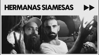 HERMANAS SIAMESAS (Streaming En Vivo)