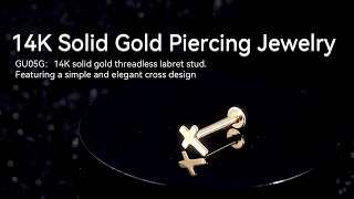 14K Solid Gold Threadless Labret Stud – Simple Cross Design