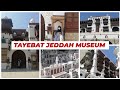 SAUDI LIFE: VISITED AL TAYIBAT (TAYEBAT) MUSEUM IN JEDDAH SAUDI ARABIA | PINAY LEBANESE FAMILY