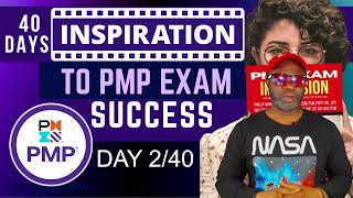 PMP Exam Inspiration Day 2/40 (tinyurl.com/40daypmp)