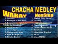 WARAY WARAY CHACHA FAVORITES MEDLEY REMIX | WARAY WARAY CHACHA MEDLEY | WARAY CHACHA FAVORITES!