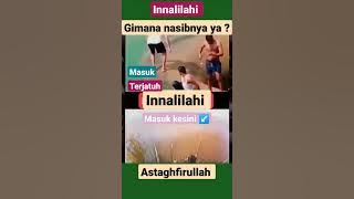 TERJATUH KEDALAM BENDUNGAN #shorts #viral #tiktok #new