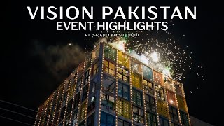 Vision Pakistan Event Highlights From Islamabad Ft. Saifullah Siddiqui