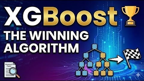 XGBoost  The Winning Algorithm