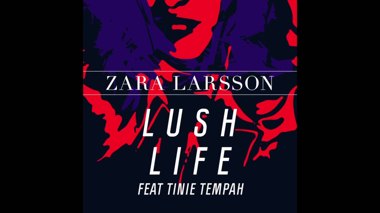 الاستغناء تحلية حبل Zara Larsson Lush Life Remix Rangarljos Net - lush life roblox music code