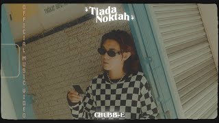 🔵TIADA NOKTAH | CHUBB-E |  MUSIC VIDEO | OST ULYA DINI