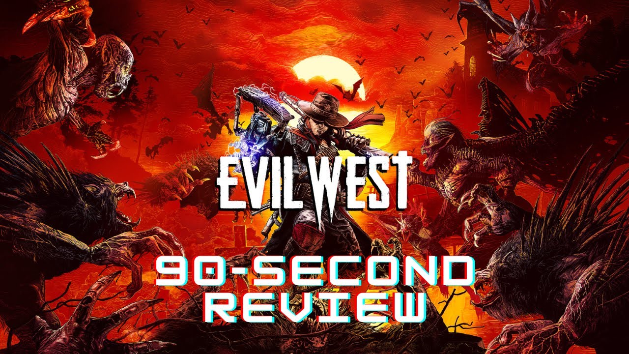 Evil West | 90-Second Review