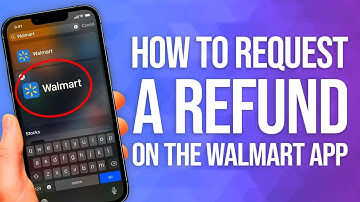 How To Request A Refund On The Walmart App: Refunds Made Easy!