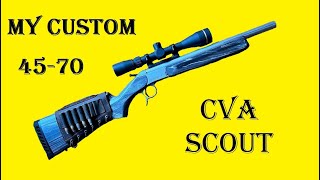 The Perfect Woods Rifle  My Custom 4570  CVA Scout