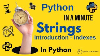 Strings In Python - Introduction - Indexes - Forward and Backward Indexing | Python In A Minute
