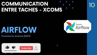 Apache Airflow #10 : 🔄 XCom dans Airflow - Communication entre Tâches Simplifiée ! 🚀