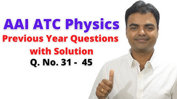 AAI ATC Physics Previous Year Question with Solutions in Hindi Class- 3(Q. 31 - Q.45)