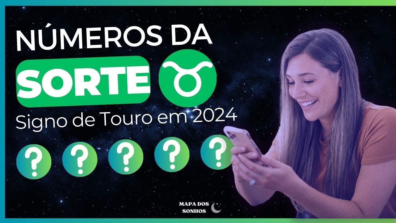 Números da sorte para o Signo de Touro em 2024 #dinheiro - YouTube