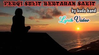 (Acoustic)Pergi Sulit Bertahan Sakit (lyrik video)