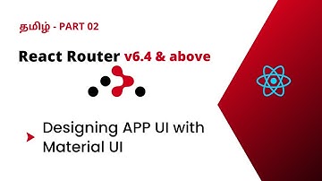 App UI design with Material UI (MUI) - React Router Tamil | React Router v6.4 and above Tamil