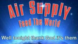 AIR SUPPLY - Feed The World