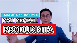 CARA AGAR KONSUMEN MAU MEMBELI PRODUK KITA | Elfian Nolly screenshot 5