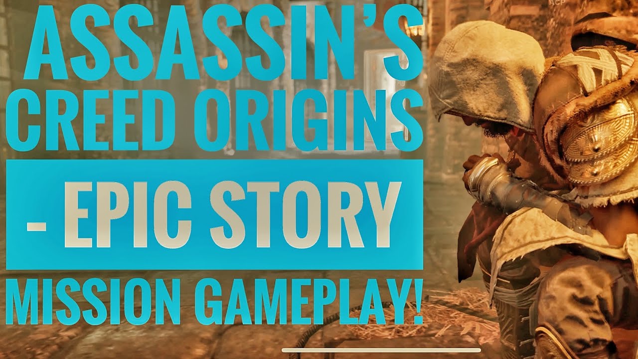 Assassin’s Creed Origins – Epic Story Mission Gameplay!