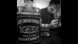 Nightshift - Just Enough Whiskey (Instrumental)