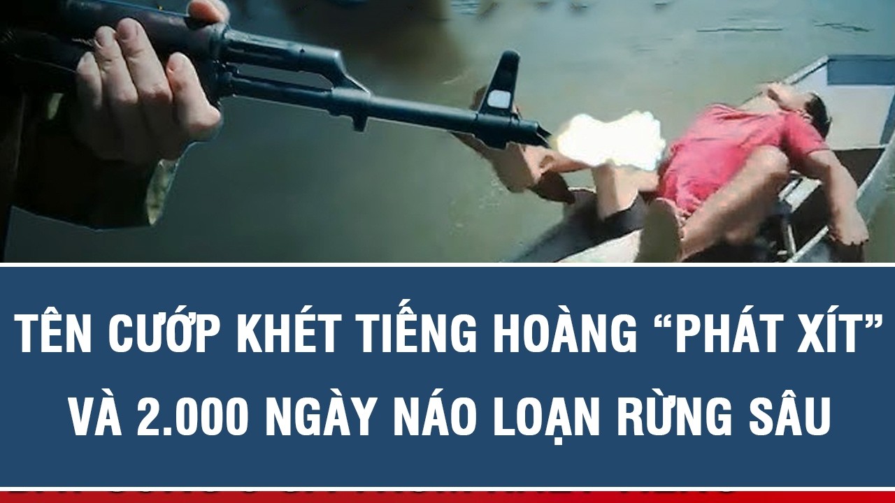 HỒ SƠ TỘI PHẠM: TÊN CƯỚP KHÉT TIẾNG ĐẮK LẮK VÀ 2.000 NGÀY NÁO LOẠN RỪNG SÂU