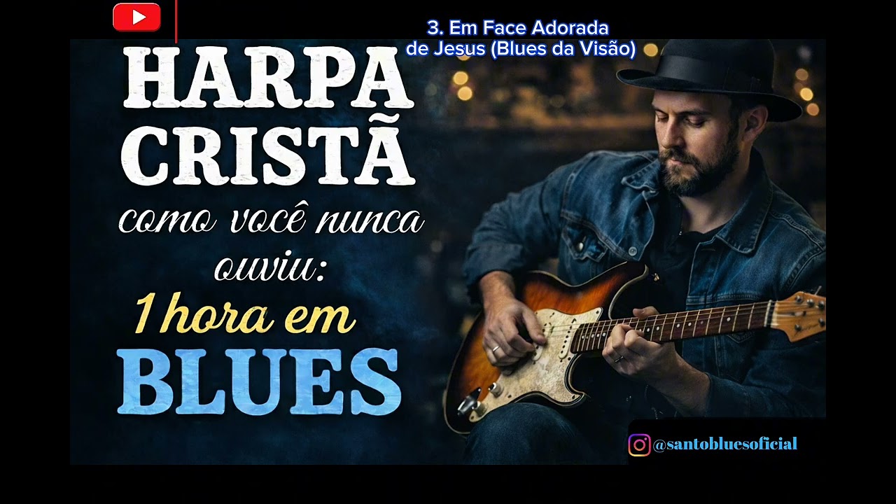 HARPA CRISTÃ Como Você Nunca Ouviu:             1 Hora de Gospel Blues 🎸🔥🪉