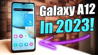 Samsung Galaxy A12 In 2023  (Still Worth It?)