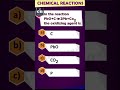 #Chemicalreactions -Q8 CBSE 10th Science Chemistry Term-1 |Most important questions |MCQ&#39;S #Shorts