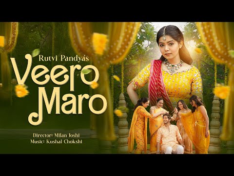 Veero Maro - Rutvi Pandya - Gujarati Wedding Song
