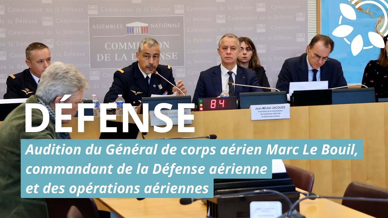 Audition du Général de corps aérien Marc Le Bouil sur la lutte anti-drones
